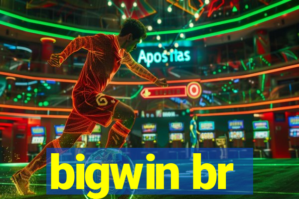 bigwin br